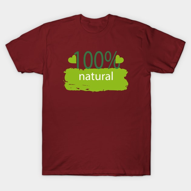 100% natural T-Shirt by Madhav